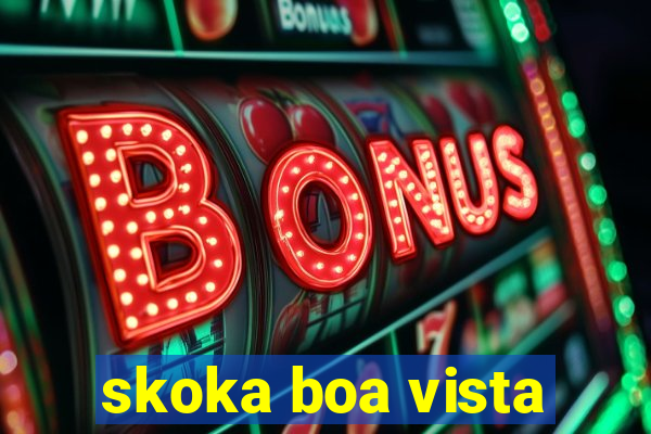 skoka boa vista